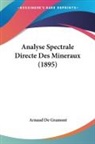 Arnaud De Gramont - Analyse Spectrale Directe Des Mineraux (1895)