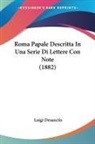 Luigi Desanctis - Roma Papale Descritta In Una Serie Di Lettere Con Note (1882)