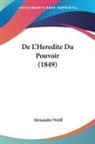 Alexandre Weill - De L'Heredite Du Pouvoir (1849)