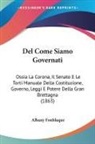 Albany Fonblaque - Del Come Siamo Governati