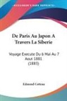 Edmond Cotteau - De Paris Au Japon A Travers La Siberie