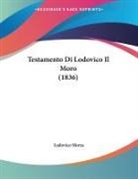 Ludovico Sforza - Testamento Di Lodovico Il Moro (1836)