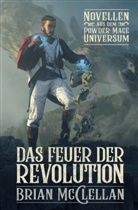 Brian McClellan, Johannes Neubert - Novellen aus dem Powder-Mage-Universum: Das Feuer der Revolution