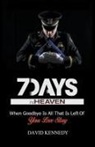 David Kennedy - 7 Days in Heaven