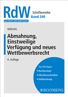 Jürgen Niebling, Jürgen (Dr.) Niebling - Abmahnung, Einstweilige Verfügung und neues Wettbewerbsrecht