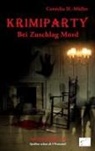 Cornelia H -Müller, Cornelia H. -Müller - Krimiparty Sonderausgabe 15: Bei Zuschlag Mord