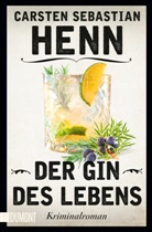 Carsten Sebastian Henn - Der Gin des Lebens