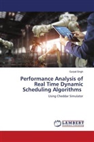Gurpal Singh - Performance Analysis of Real Time Dynamic Scheduling Algorithms