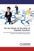Akbar Valadbigi - On the Study of the Role of Capable Teachers