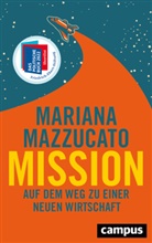 Mariana Mazzucato, Bernhard Schmid - Mission