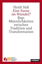 Heidi Süss - Eine Szene im Wandel?