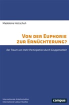 Madeleine Holzschuh - Von der Euphorie zur Ernüchterung?