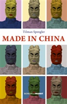 Tilman Spengler - Made in China