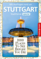 Susanne Maier, Rolan Mischke, Roland Mischke - 1000 Places To See Before You Die Stuttgart