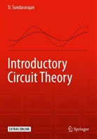 Sundararajan, D Sundararajan, D. Sundararajan - Introductory Circuit Theory
