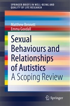 Matthe Bennett, Matthew Bennett, Emma Goodall - Sexual Behaviours and Relationships of Autistics