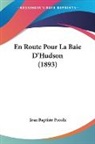 Jean Baptiste Proulx - En Route Pour La Baie D'Hudson (1893)