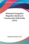 Girolamo Di Marzo Ferro - Dizionario Geografico Biografico Statistico E Commerciale Della Sicilia (1853)