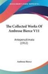Ambrose Bierce - The Collected Works Of Ambrose Bierce V11