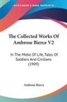 Ambrose Bierce - The Collected Works Of Ambrose Bierce V2