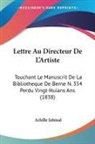 Achille Jubinal - Lettre Au Directeur De L'Artiste