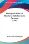 Raimondo Melilupi Soragna - Bibliografia Storica E Statutaria Delle Provincie Parmensi (1886)