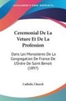 Catholic Church - Ceremonial De La Veture Et De La Profession