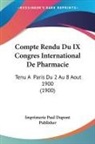 Imprimerie Paul Dupont Publisher - Compte Rendu Du IX Congres International De Pharmacie