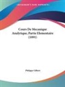 Philippe Gilbert - Cours De Mecanique Analytique, Partie Elementaire (1891)