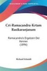 Richard Schmidt - Cri-Ramacandra-Krtam Rasikaranjanam