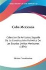 Mexico Constitucion - Cuba Mexicana