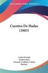 Carlos Perrault - Cuentos De Hadas (1883)