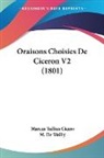 Marcus Tullius Cicero - Oraisons Choisies De Ciceron V2 (1801)