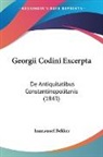 Immanuel Bekker - Georgii Codini Excerpta