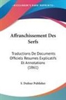 S. Dufour Publisher - Affranchissement Des Serfs