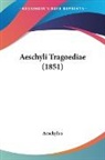 Aeschylus - Aeschyli Tragoediae (1851)