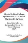 Rafael Martinez De La Torre, Juan Chynoweth - Alegato De Bien Probado Que Presento El Lic Rafael Martinez De La Torre