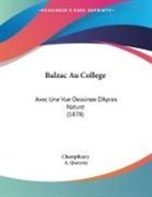 Champfleury, A. Queyroy - Balzac Au College