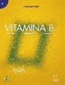 Ev Casarejos, Eva Casarejos, Danie Martínez, Daniel Martínez, Berta Sarralde - Vitamina B1