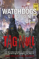 Josh Reynolds, Jame Swallow, James Swallow - Watch Dogs: Legion - Tag Null
