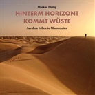 Markus Heilig - Hinterm Horizont kommt Wüste