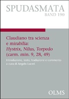 Angelo Luceri - Claudiano tra scienza e mirabilia: Hystrix, Nilus, Torpedo (carm. min. 9, 28, 49)