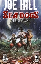 Jo Hill, Joe Hill, Dan McDaid - Joe Hill: Sea Dogs - Blutige Wellen