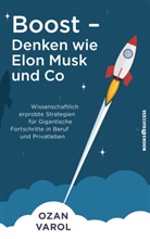 Ozan Varol - Boost - Denken wie Elon Musk und Co