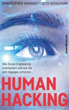 Christophe Hadnagy, Christopher Hadnagy, Seth Schulman - Human Hacking