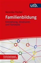 Veronika Fischer, Veronika (Prof. Dr.) Fischer - Familienbildung