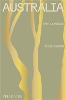 Alan Benson, Ross Dobson, Ross Josep Dobson, Ross Joseph Dobson, Joseph Ross - Australia : the cookbook