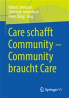 Sempach, Robert Sempach, Christop Steinebach, Christoph Steinebach, Christoph Steinebach (Dr.), Peter Zängl... - Care schafft Community - Community braucht Care