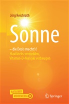 Reichrath, Jörg Reichrath - Sonne - die Dosis macht`s!