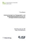 Timo Bathe, Dir Biermann, Dirk Biermann - Untersuchungen zur Topographie- und Umfangsgestaltoptimierung von Einlippentiefbohrwerkzeugen